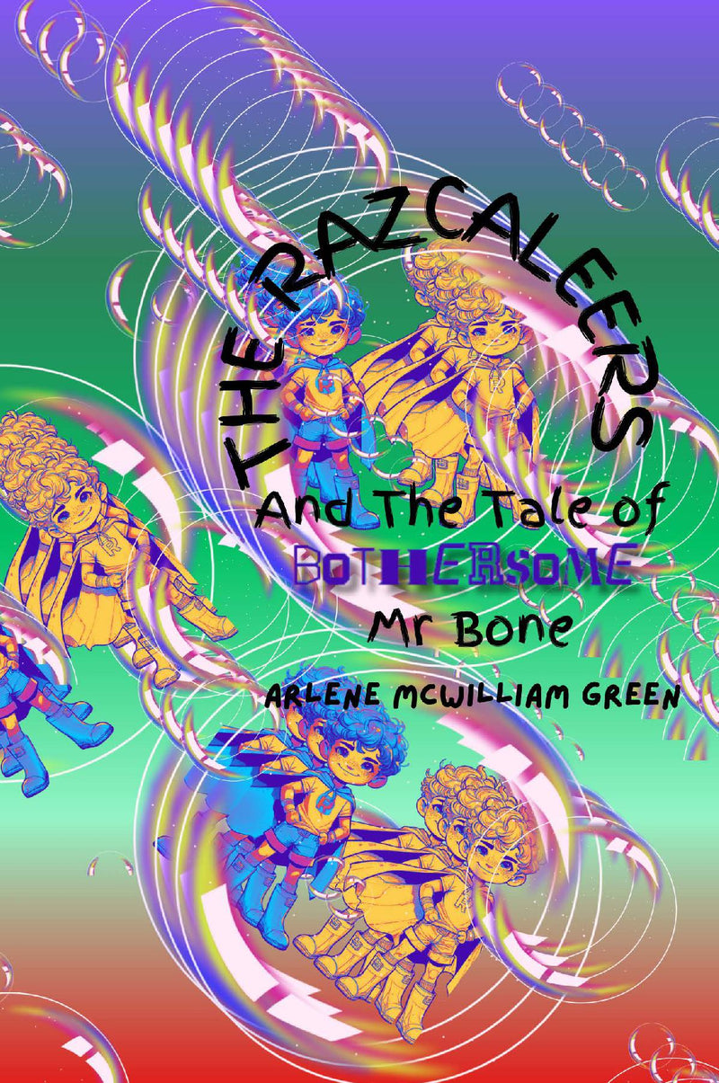 The Razcaleer and The Tale of Bothersome Mr Bone