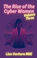 The Rise of the Cyber Women III