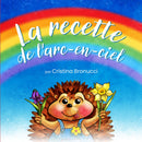 La recette de l'arc-en-ciel