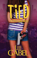 Tied: A Street Gang Novel