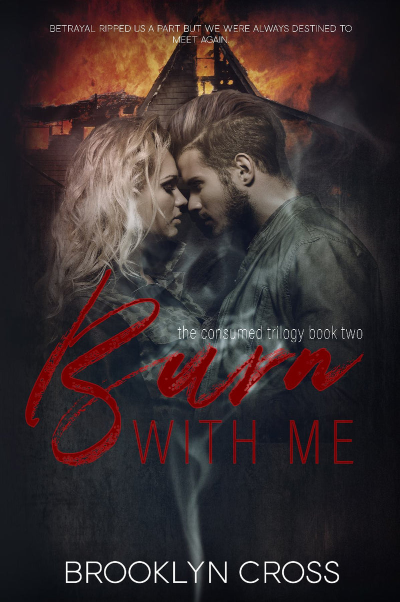Burn With Me