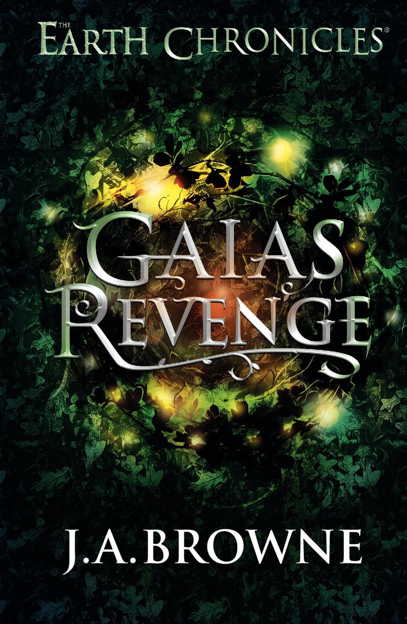 Gaia's Revenge (The Earth Chronicles Book Two)