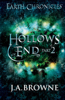 Hollow's End Part Two