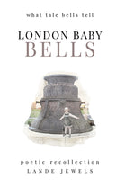 London Baby Bells : what tale bells tell