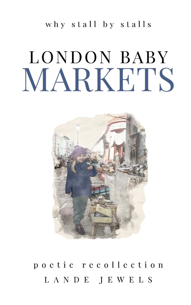 LONDON BABY MARKETS: Why stall by stalls