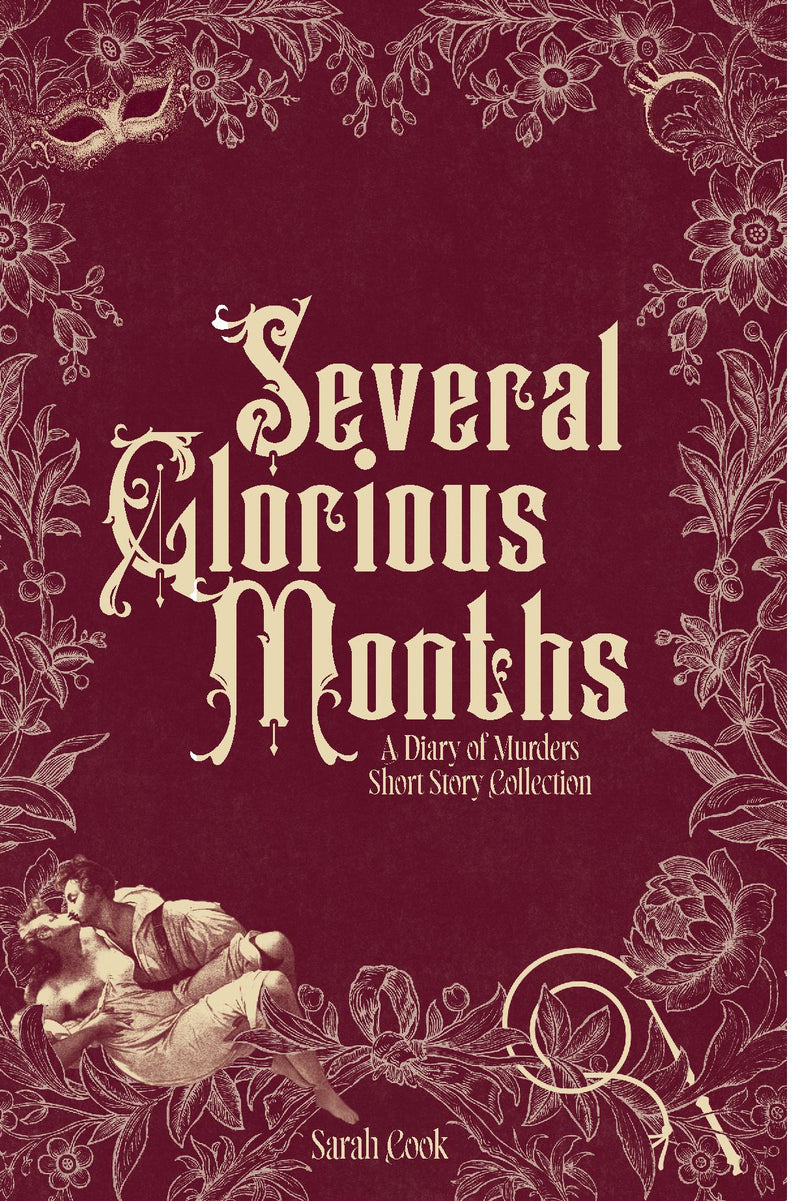 Several Glorious Months: A Diary of Murders Short Story Collection
