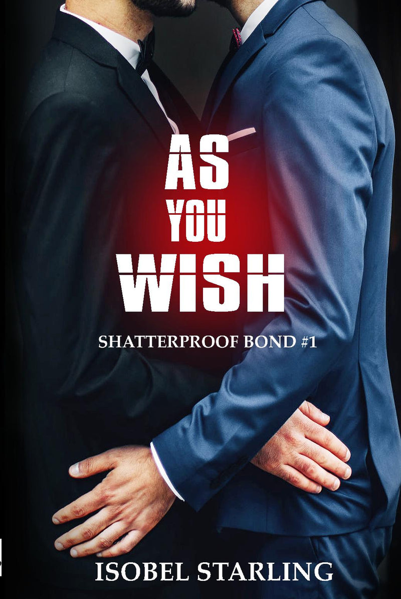 As You Wish (Shatterproof Bond