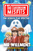The Classroom Misfits: The School Play Spectre
