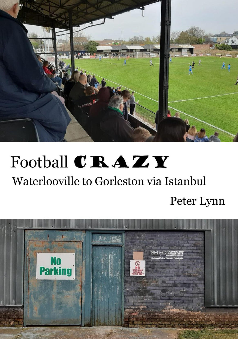 Football Crazy: Waterlooville to Gorleston via Istanbul