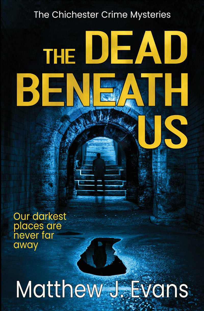 The Dead Beneath Us