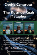 Double Constructs and the Kosmos-Ruah Metaphor