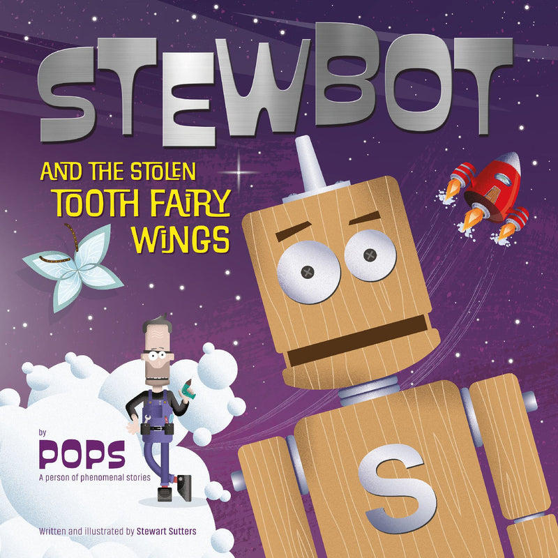 Stewbot and the Stolen Tooth Fairy Wings