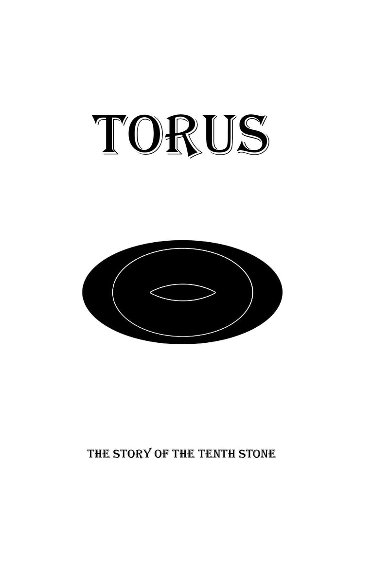 Torus: The Story of the Tenth Stone