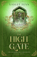 THE HIGH GATE