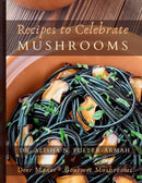 Recipes to Celebrate Mushrooms