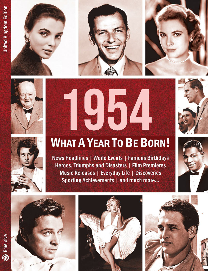 1954: What A Year To Be Born!