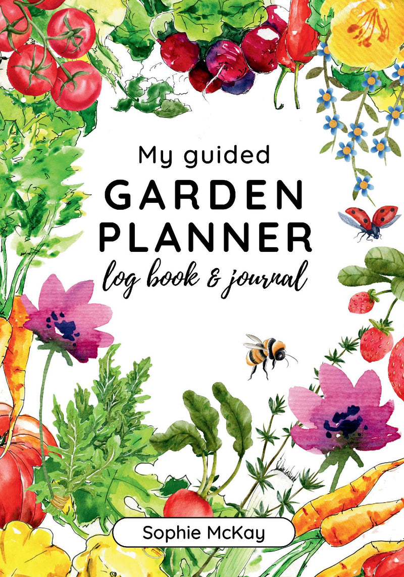 My Guided Garden Planner Log Book and Journal