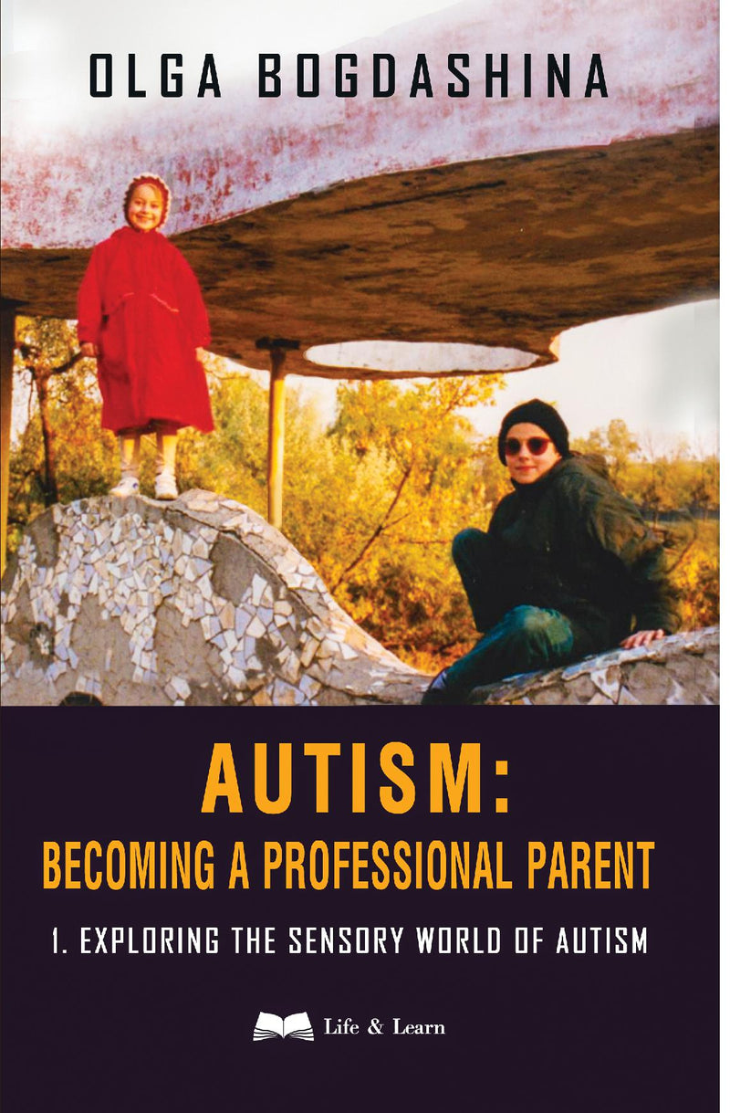 Becoming A Professional Parent Series 1: Exploring the Sensory World of Autism