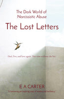 The Lost Letters: The Dark World of Narcissistic Abuse