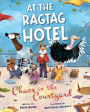 At the Ragtag Hotel: Chaos in the Courtyard