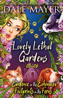 Lovely Lethal Gardens: Books 5-6