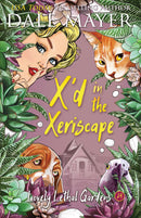 X'd in the Xeriscape