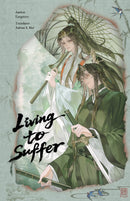 Living to Suffer