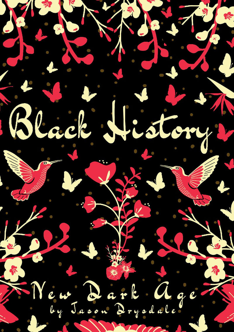 Black History: New Dark Age