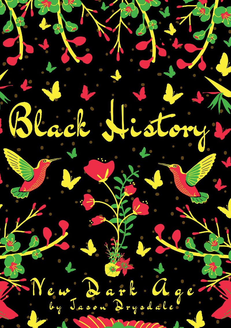 Black History: New Dark Age