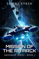 Mission of the Ro'arck