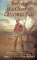Burying His Ghost of Christmas Past