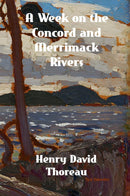 A Week on the Concord and Merrimack Rivers