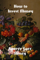 How to Invest Money