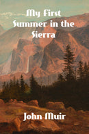 My First Summer in the Sierra