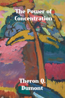 The Power of Concentration