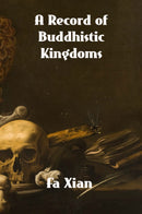 A Record of Buddhistic Kingdoms