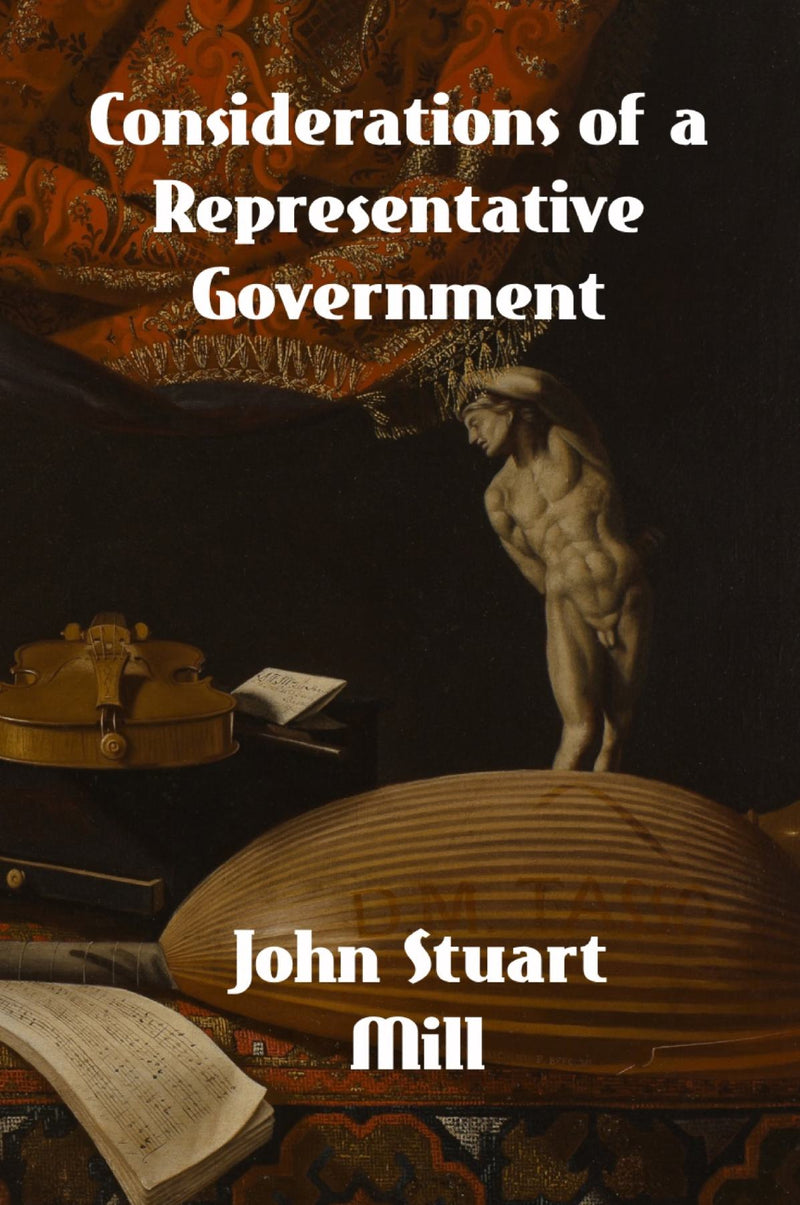 Considerations of a Representative Government