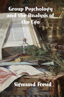Group Psychology and The Analysis of The Ego
