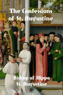 The Confessions of Saint Augustine
