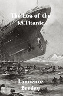 The Loss of the S.S. Titanic