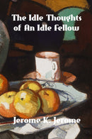 Idle Thoughts of an Idle Fellow