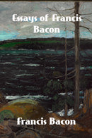 Essays of Francis Bacon