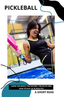 Pickleball: Learn the basics, the history, the rules and how to play in 30 minutes