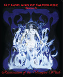 Of God and of Sacrilege [Bk 3] Resurrection of the Vampire Witch