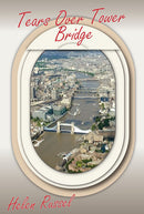 Tears Over Tower Bridge
