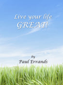 Live your life GREAT