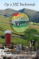 Up a Hill Backwards...and Other Pennine Ramblings