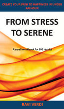 From Stress to Serene: Create your path to happiness in under an hour
