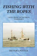 Fishing With Ropes: Tales from Retired Fishermen