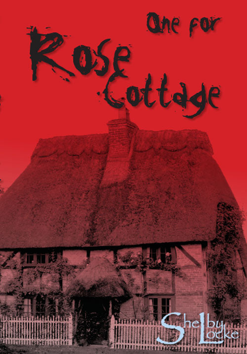 One for Rose Cottage